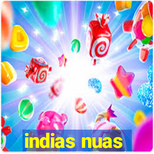 indias nuas